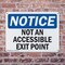 Signmission Not An Accessible Access Point OSHA Notice Sign, Plastic, 14in W x 10in L, 2PK OS-2PACK-NS-P-1014-L-15132 - alternate 6